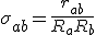 \sigma_{ab} = \frac{r_{ab}}{R_a + R_b}