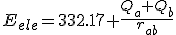 E_{ele}=332.17 \frac{Q_a Q_b}{r_{ab}}